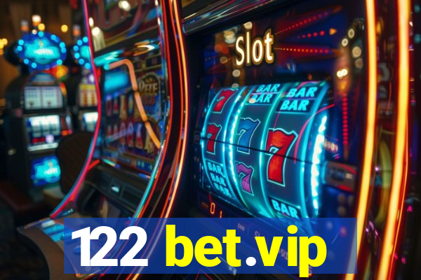 122 bet.vip